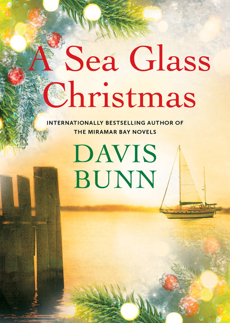 A Sea Glass Christmas -- Davis Bunn, Hardcover