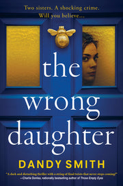 The Wrong Daughter by Smith, Dandy