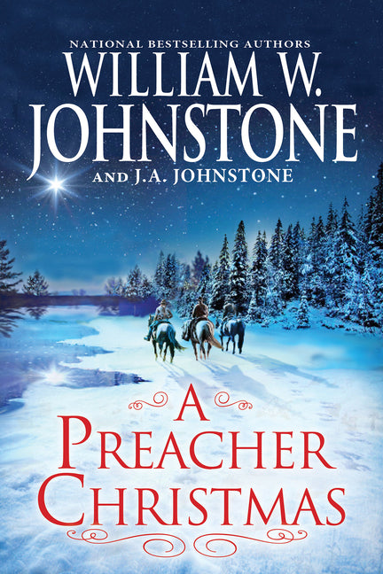 A Preacher Christmas -- William W. Johnstone, Paperback