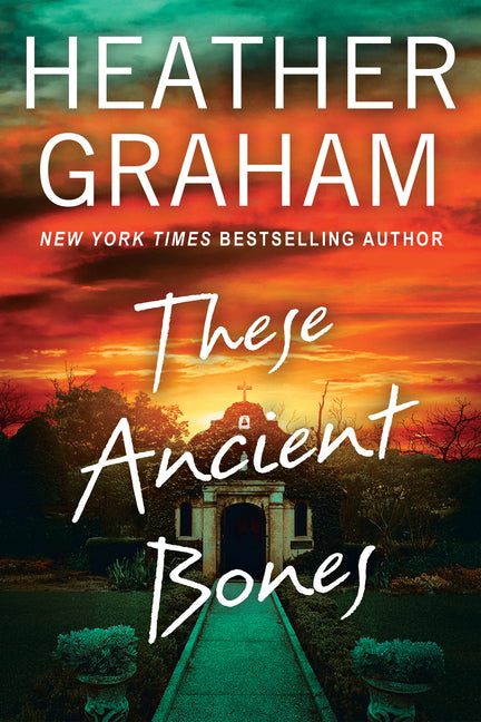 These Ancient Bones -- Heather Graham, Hardcover
