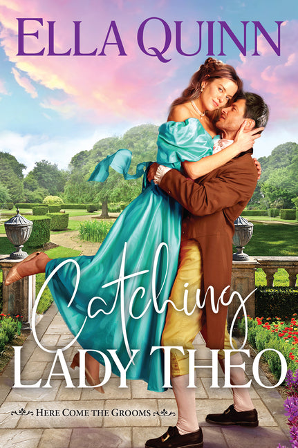 Catching Lady Theo by Quinn, Ella