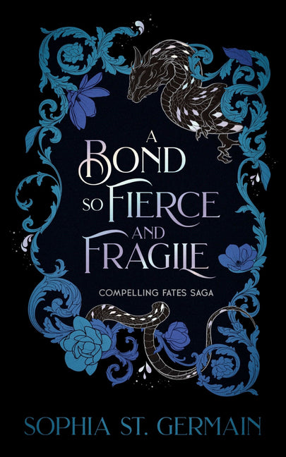 A Bond So Fierce and Fragile -- Sophia St Germain, Paperback