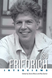 Su Friedrich: Interviews by Misra, Sonia