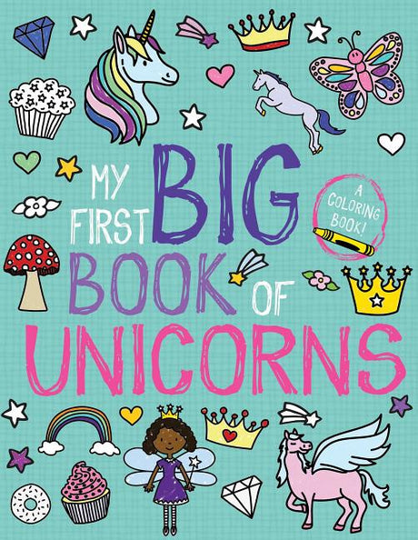 My First Big Book of Unicorns -- Little Bee Books, Paperback