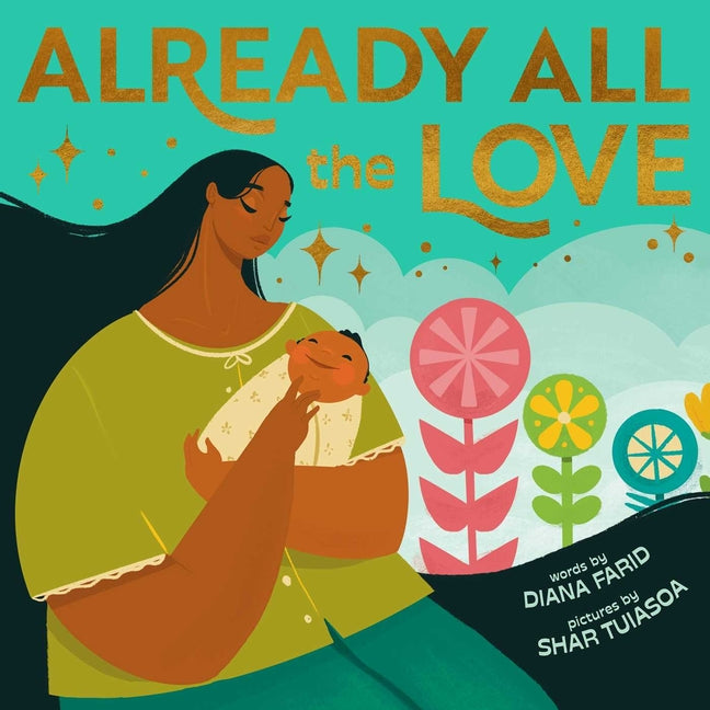 Already All the Love -- Diana Farid, Board Book