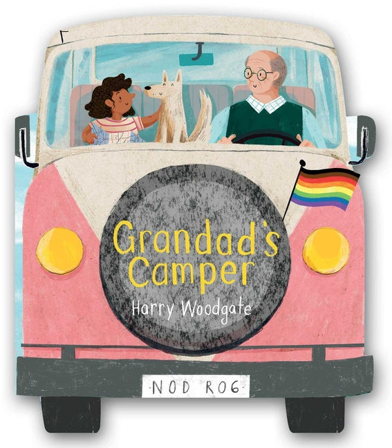 Grandad's Camper (a Grandad's Camper LGBTQ Pride Book for Kids in Partnership with Glaad) -- Harry Woodgate, Board Book