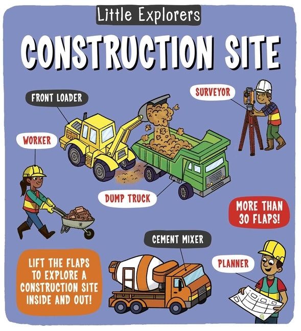 Little Explorers: Construction Site -- Catherine Ard, Hardcover