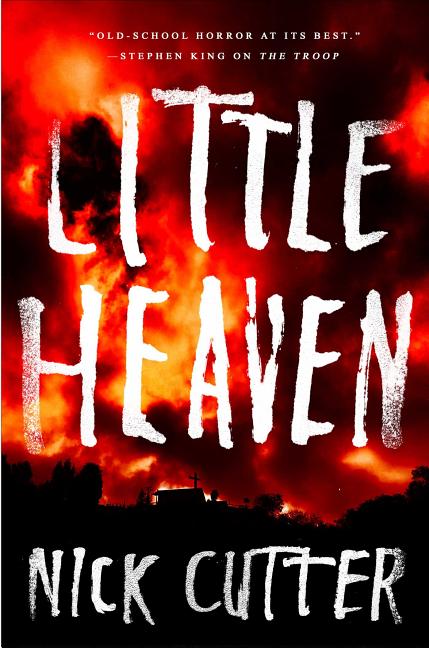 Little Heaven -- Nick Cutter, Paperback