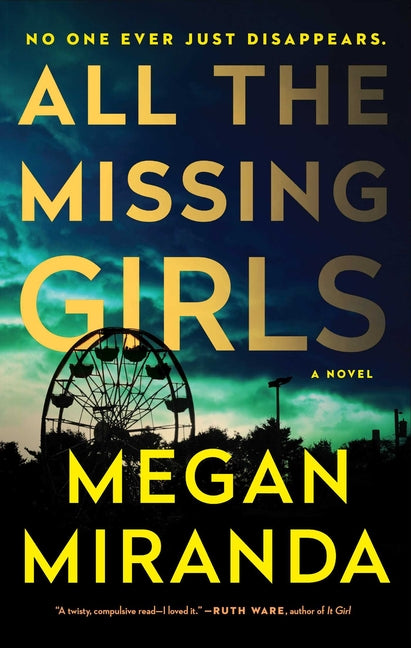All the Missing Girls -- Megan Miranda, Paperback