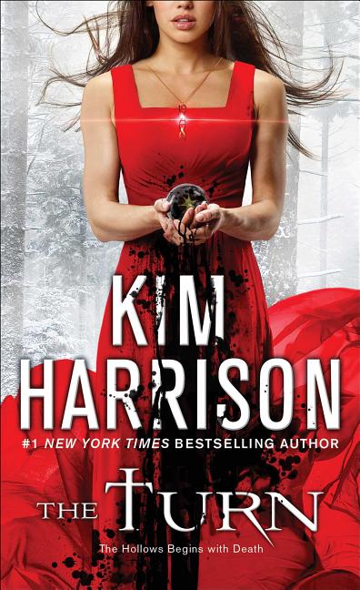 The Turn: The Hollows Begins with Death -- Kim Harrison, Mass Market Paperbound