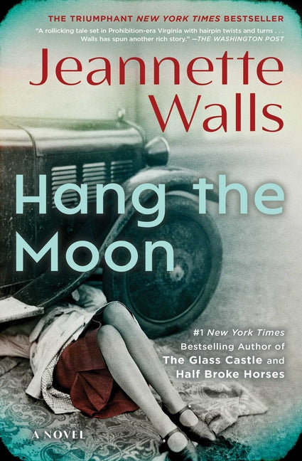 Hang the Moon -- Jeannette Walls, Paperback