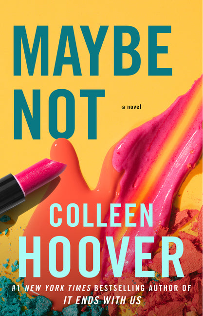 Maybe Not: A Novella -- Colleen Hoover, Paperback