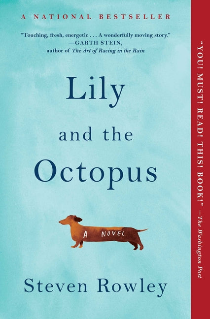 Lily and the Octopus -- Steven Rowley, Paperback
