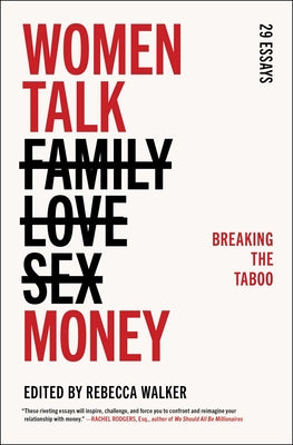Women Talk Money: Breaking the Taboo -- Rebecca Walker, Paperback