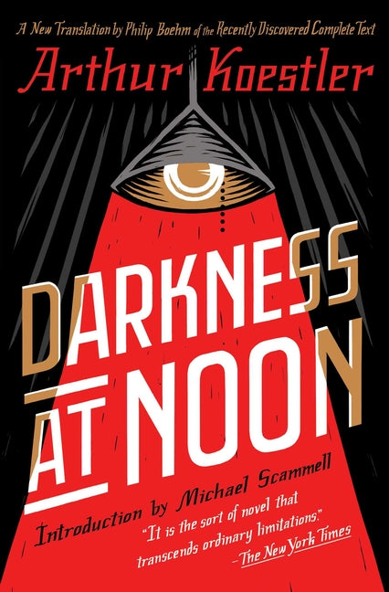 Darkness at Noon -- Arthur Koestler, Paperback
