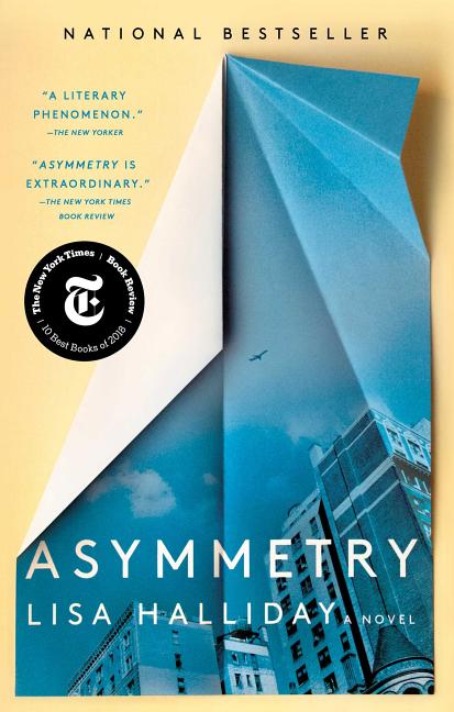 Asymmetry -- Lisa Halliday, Paperback