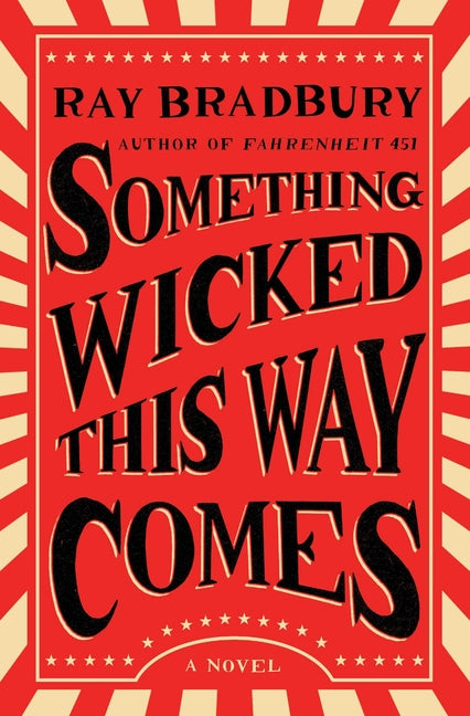 Something Wicked This Way Comes -- Ray Bradbury, Paperback