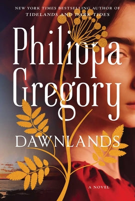 Dawnlands -- Philippa Gregory, Hardcover