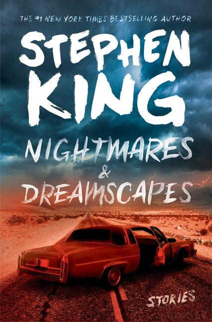 Nightmares & Dreamscapes: Stories -- Stephen King, Paperback