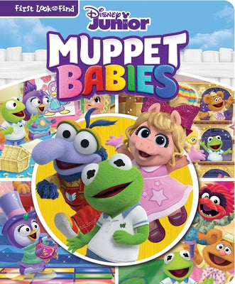 Disney Junior Muppet Babies: First Look and Find: First Look and Find by Wage, Erin Rose