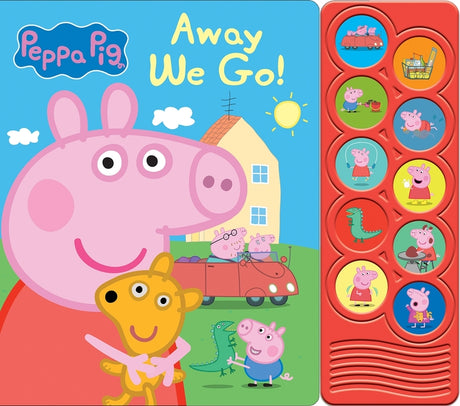 Peppa Pig: Away We Go! Sound Book [With Battery] -- Pi Kids, Board Book