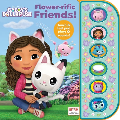DreamWorks Gabby's Dollhouse: Flower-Rific Friends! Sound Book [With Battery] -- Pi Kids, Board Book