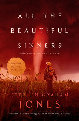 All the Beautiful Sinners -- Stephen Graham Jones, Paperback