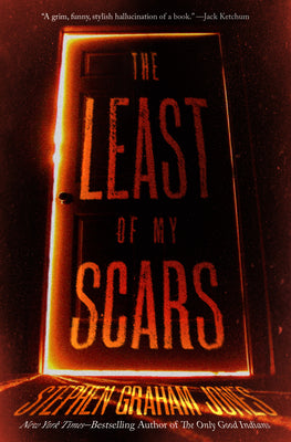 The Least of My Scars -- Stephen Graham Jones, Paperback