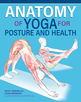 Anatomy of Yoga for Posture and Health -- Nicky Jenkins, Paperback
