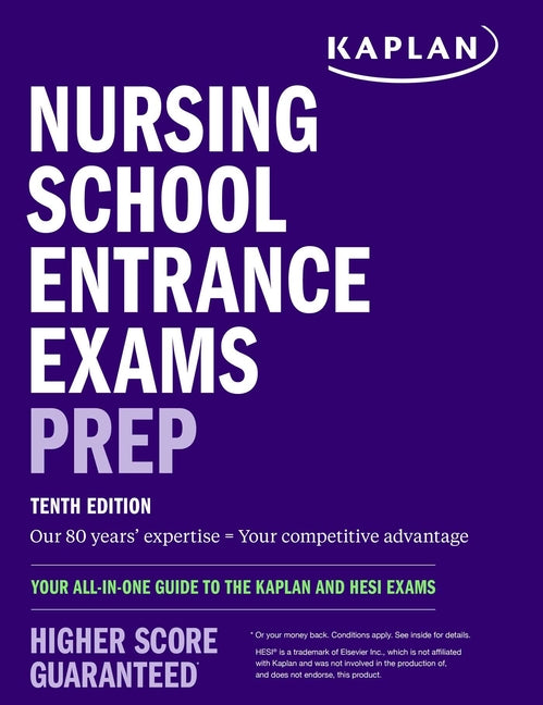 Nursing School Entrance Exams Prep: Your All-In-One Guide to the Kaplan and Hesi Exams -- Kaplan Nursing, Paperback