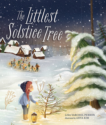 The Littlest Solstice Tree by Perron, Lisa Varchol
