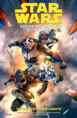Star Wars: Hyperspace Stories: The Bad Batch--Ghost Agents by Moreci, Michael