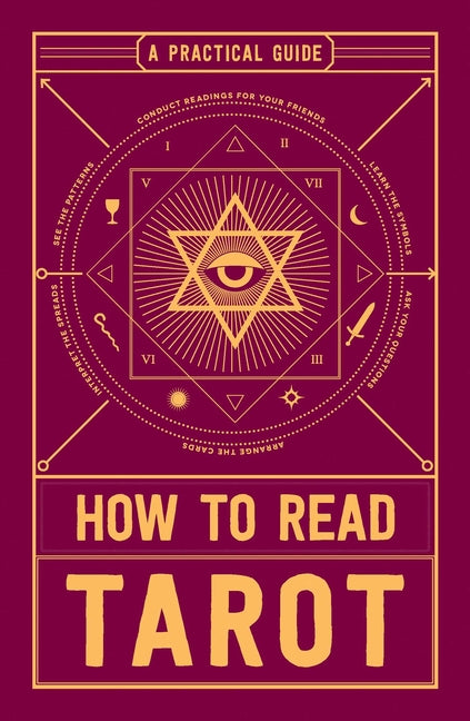 How to Read Tarot: A Practical Guide -- Adams Media, Paperback