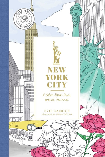 New York City: A Color-Your-Own Travel Journal -- Evie Carrick, Hardcover