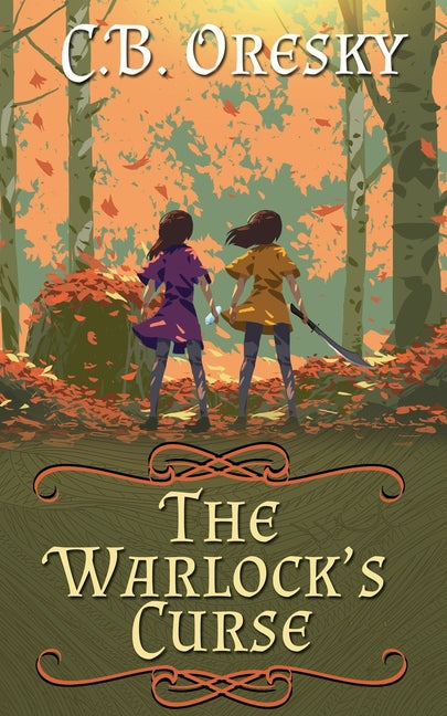 The Warlock's Curse -- C. B. Oresky, Paperback