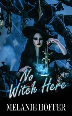 No Witch Here -- Melanie Hoffer, Paperback