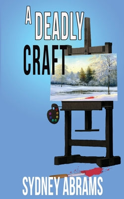 A Deadly Craft by Abrams, Sydney