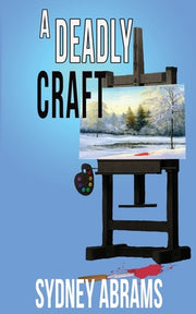 A Deadly Craft by Abrams, Sydney