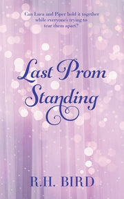 Last Prom Standing by Bird, R. H.