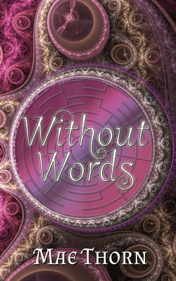 Without Words by Thorn, Mae