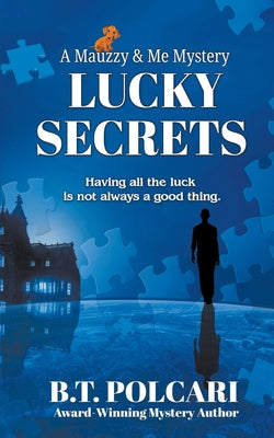 Lucky Secrets by Polcari, B. T.