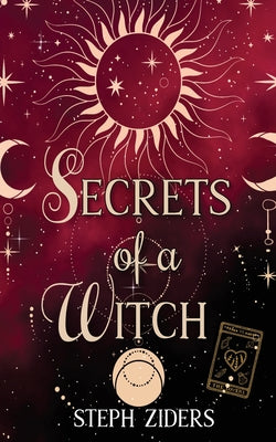 Secrets of a Witch by Ziders, Steph