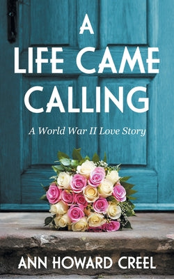 A Life Came Calling by Creel, Ann Howard