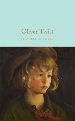 Oliver Twist -- Charles Dickens, Hardcover