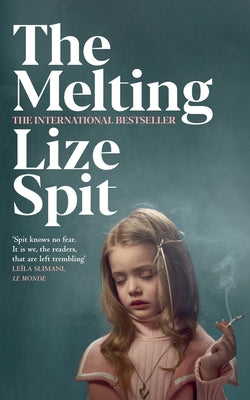 The Melting by Spit, Lize