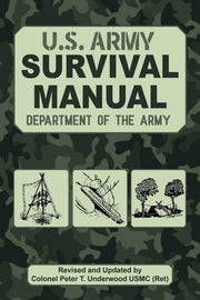 The Official U.S. Army Survival Manual Updated by Department of the Army
