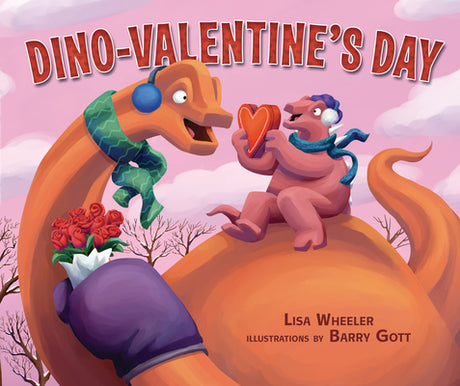 Dino-Valentine's Day -- Lisa Wheeler, Hardcover