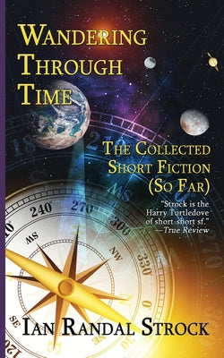 Wandering Through Time -- Ian Randal Strock, Paperback