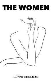 The Women by Shulman, Bunny