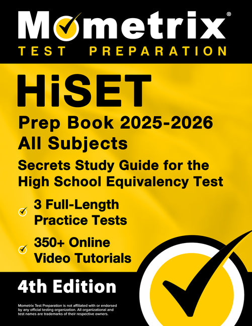 Hiset Prep Book 2026-2027 All Subjects - 3 Full-Length Practice Exams, 350+ Online Video Tutorials, Secrets Study Guide for the High School Equivalenc -- Matthew Bowling, Paperback
